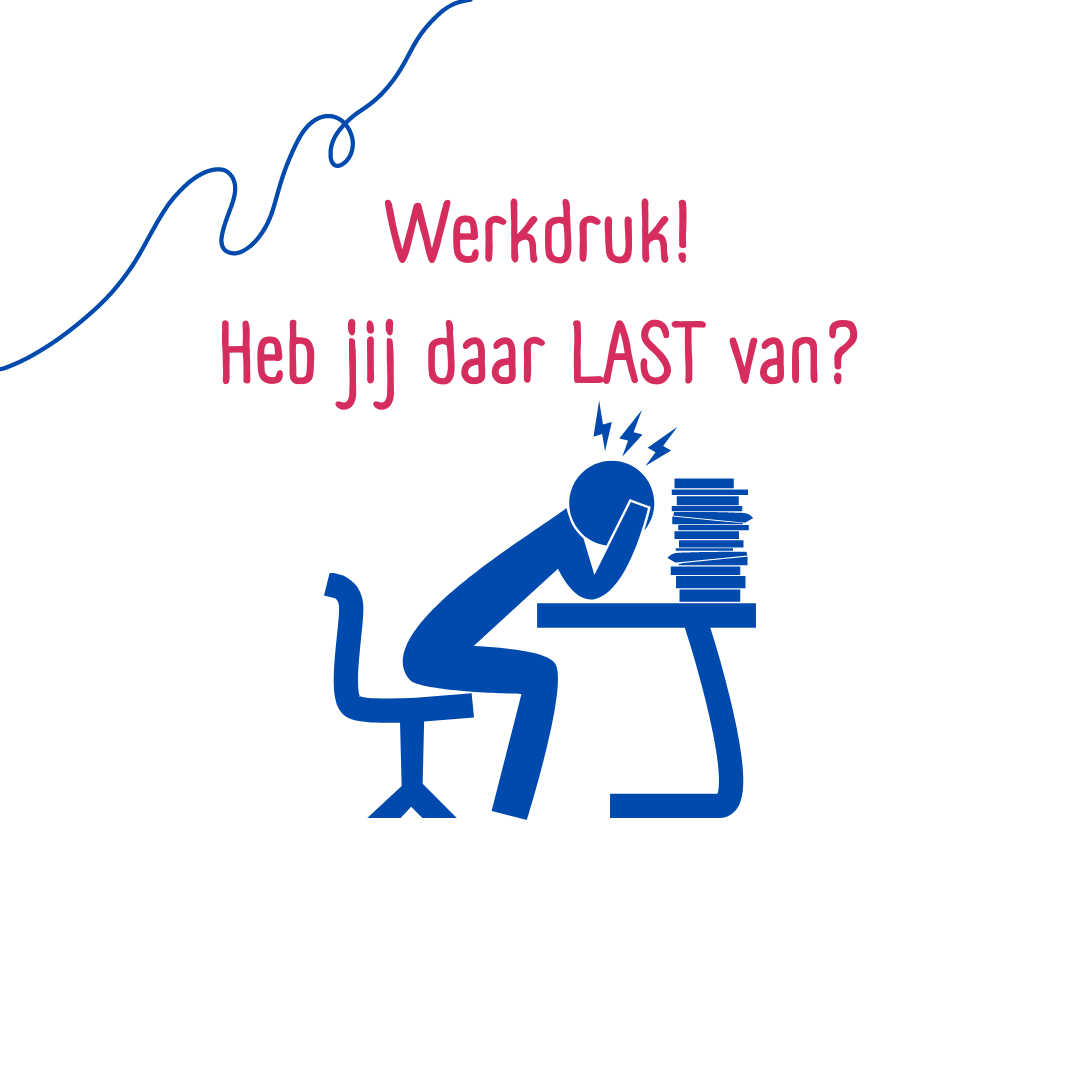 Werkdruk! Heb jij daar ook last van als ondernemer? Denk dan eens aan het inzetten van een VA.